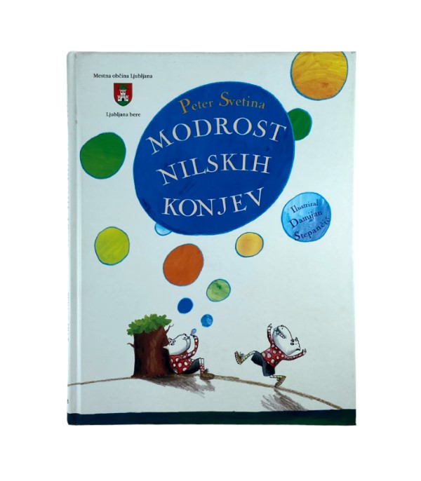 Rabljena knjiga Modrost nilskih konjev - Peter Svetina