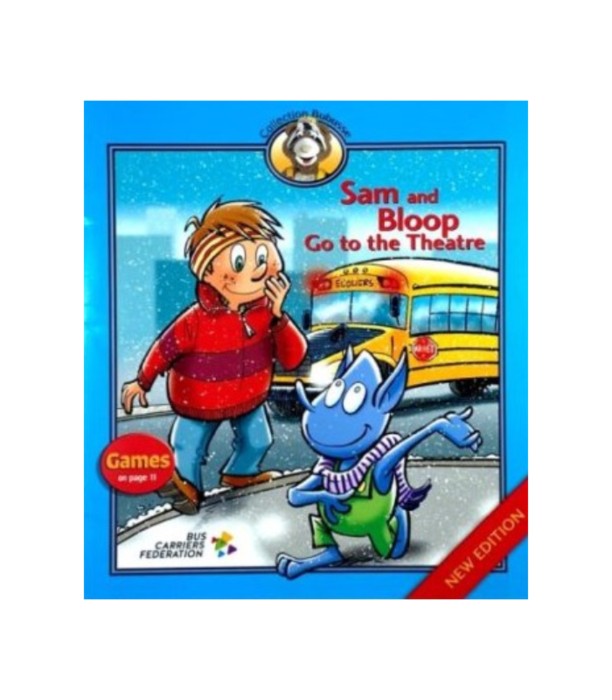 Sam and Bloop Go to the Theatre