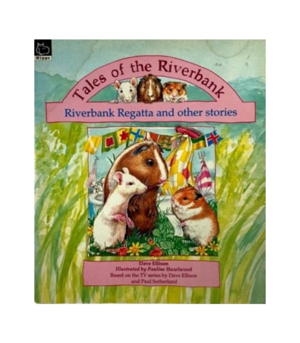 Tales of the Riverbank: Riverbank Regatta and Other Stories