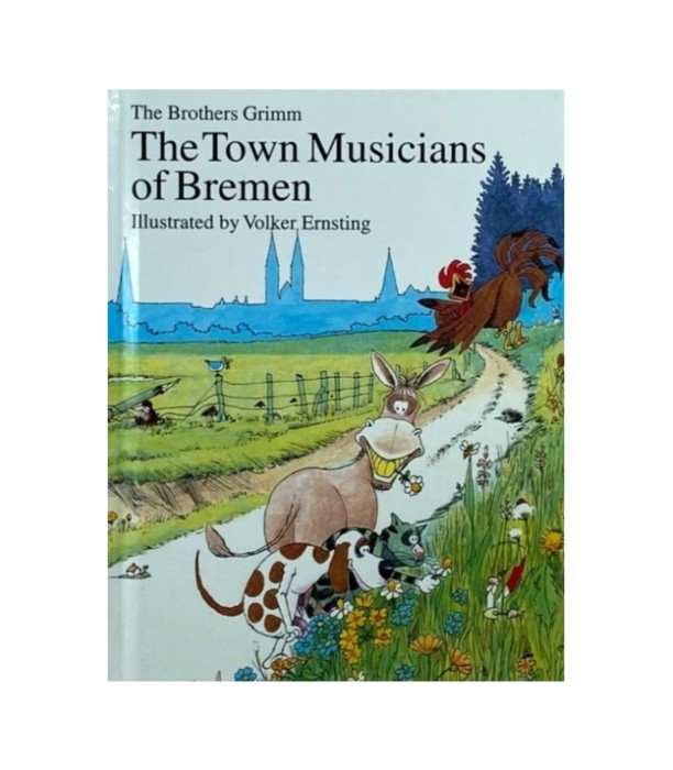 The Brothers Grimm The Town Musicians of Bremen