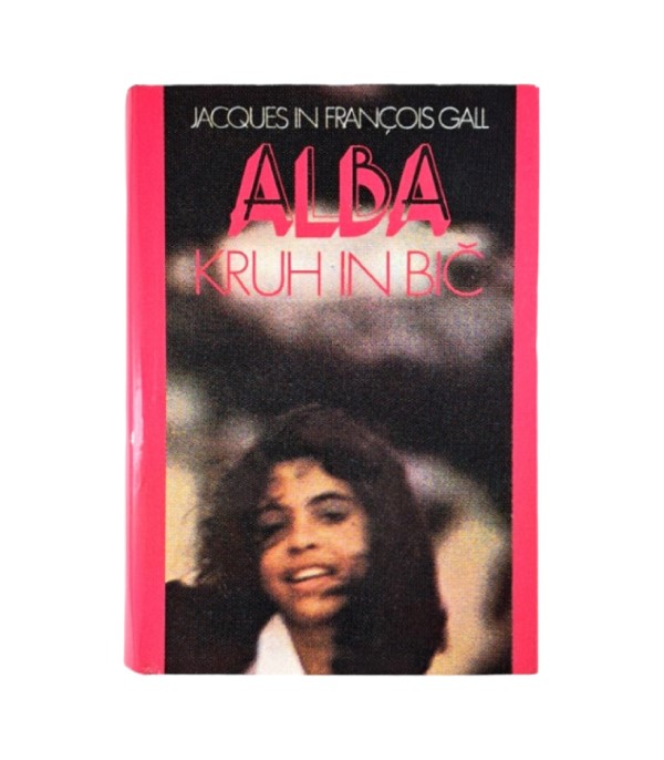 Rabljena knjiga Alba 1-3 - Jacques in Francois Gall