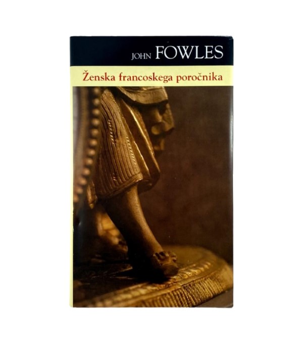 Rabljena knjiga Vrhunci stoletja: Ženska francoskega poročnika - John Fowles
