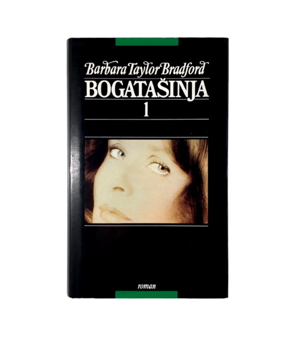 Rabljena knjiga Bogatašinja 1-3 - Barbara Taylor Bradford