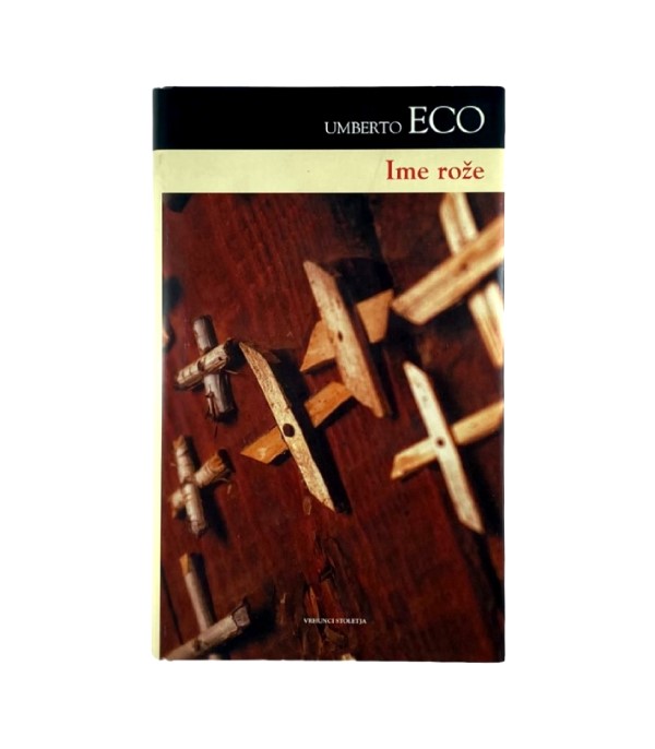 Rabljena knjiga Vrhunci stoletja: Ime Rože - Umberto Eco