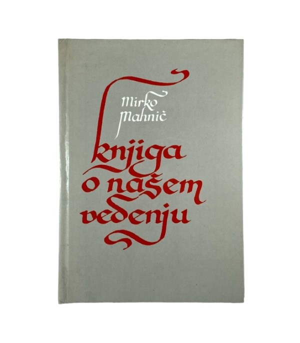 Rabljena knjiga Knjiga o našem vedenju - Mirko Mahnič