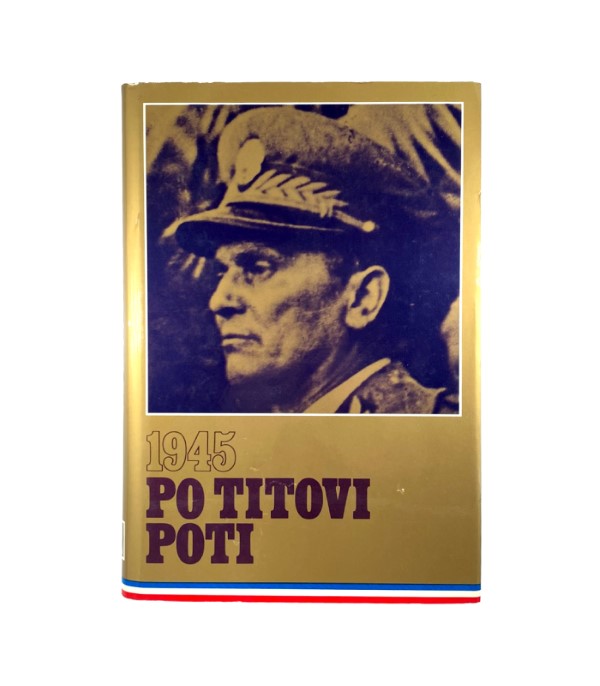 Rabljena knjiga Po Titovi poti 1945