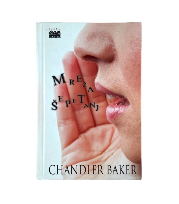 Rabljena knjiga Mreža šepetanj - Chandler Baker