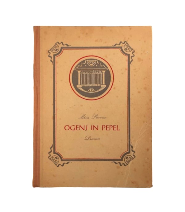 Ogenj in pepel - Mira Pucova