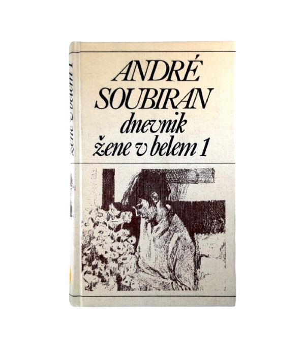 Rabljena knjiga Dnevnik žene v belem 1-2 - Andre Soubiran