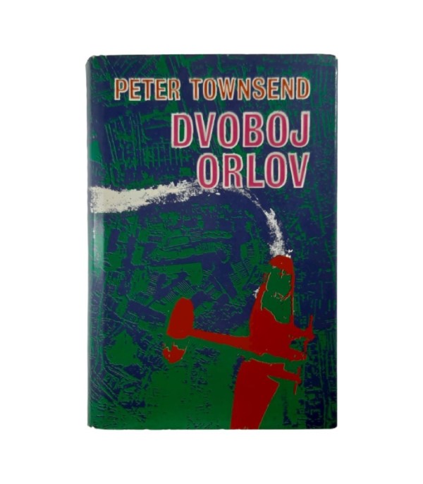 Rabljena knjiga Dvoboj orlov - Peter Townsend