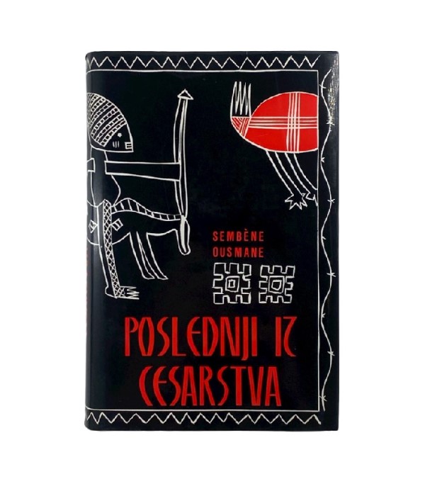 Rabljena knjiga Poslednji iz cesarstva - Sembene Ousmane