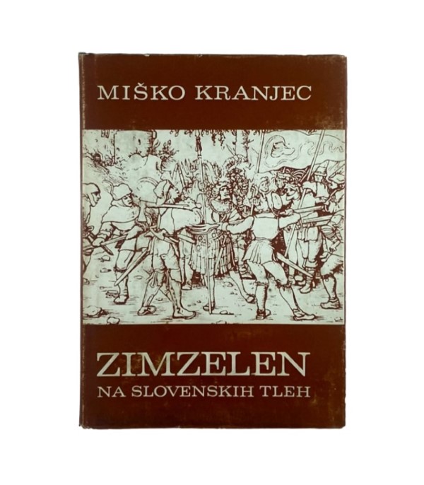 Rabljena knjiga Zimzelen na slovenskih tleh - Miško Kranjec