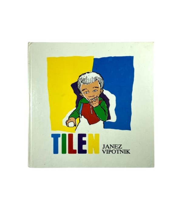 Rabljena knjiga Tilen - Janez Vipotnik