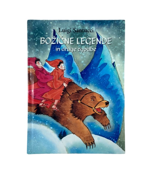 Rabljena knjiga Božične legende in druge zgodbe - Luigi Santucci