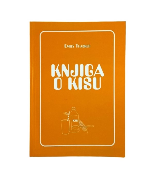Rabljena knjiga Knjiga o kisu - Emily Thacker