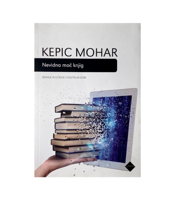 Rabljena knjiga Nevidna moč knjig - Kepic Mohar