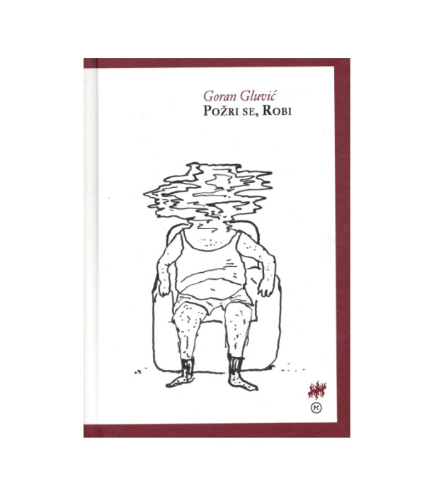 Požri se, Robi - Goran Gluvić