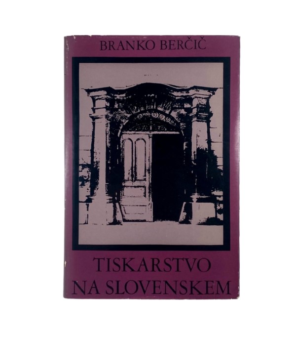Rabljena knjiga Tiskarstvo na slovenskem - Branko Berčič