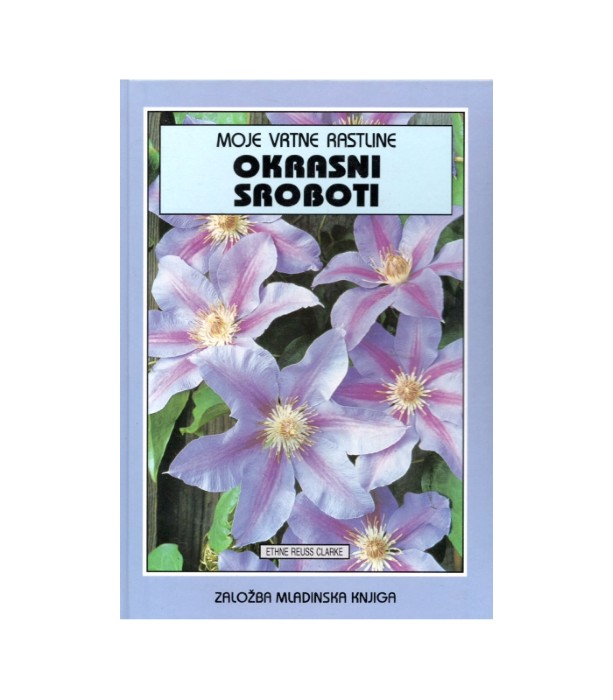 Moje vrtne rastline Okrasni sroboti