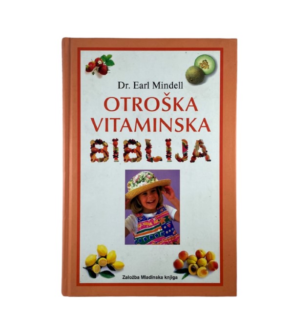 Rabljena knjiga Otroška vitaminska biblija - Earl Mindell