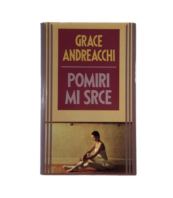 Rabljena knjiga Pomiri mi srce - Grace Andreacchi