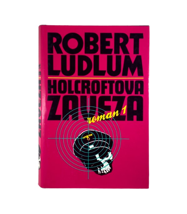 Rabljena jnjiga Holcroftova zaveza 1-2 - Robert Ludlum