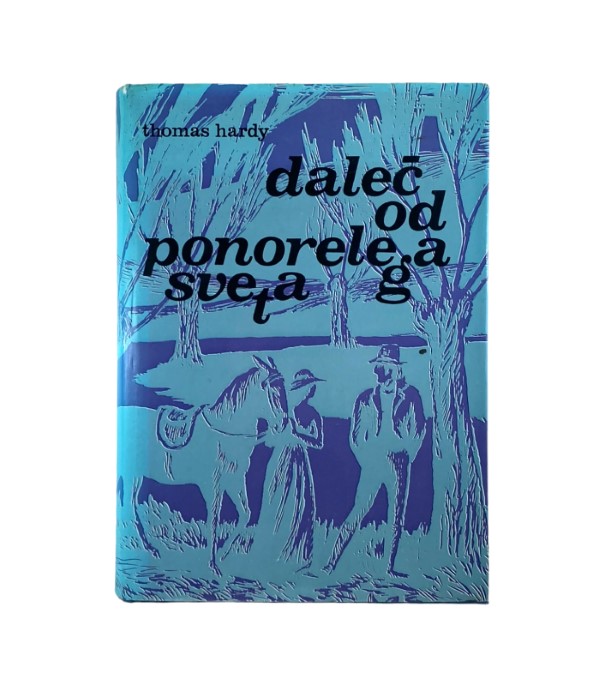 Rabljena knjiga Daleč od ponorelega sveta - Thomas Hardy