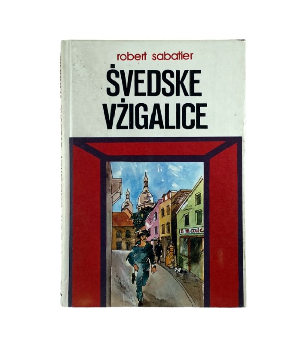 Rabljena knjiga Švedske vžigalice - Robert Sabatier