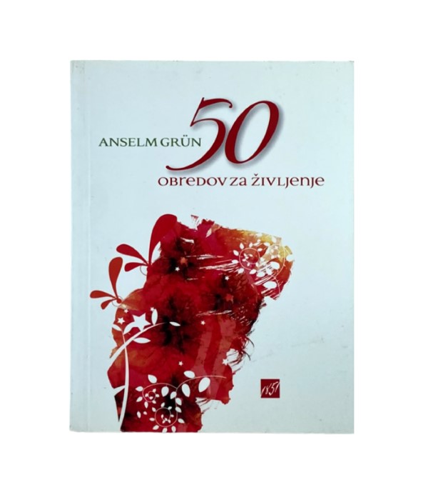 Rabljena knjiga 50 obredov za življenje - Anselm Grun