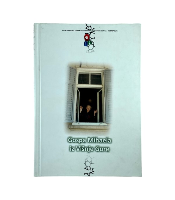 Rabljena knjiga Gospa Mihaela iz Višnje Gore - Mihaela Jarc-Zajc