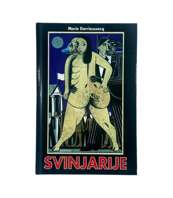 Rabljena knjiga Svinjarije - Marie Darrieussecq