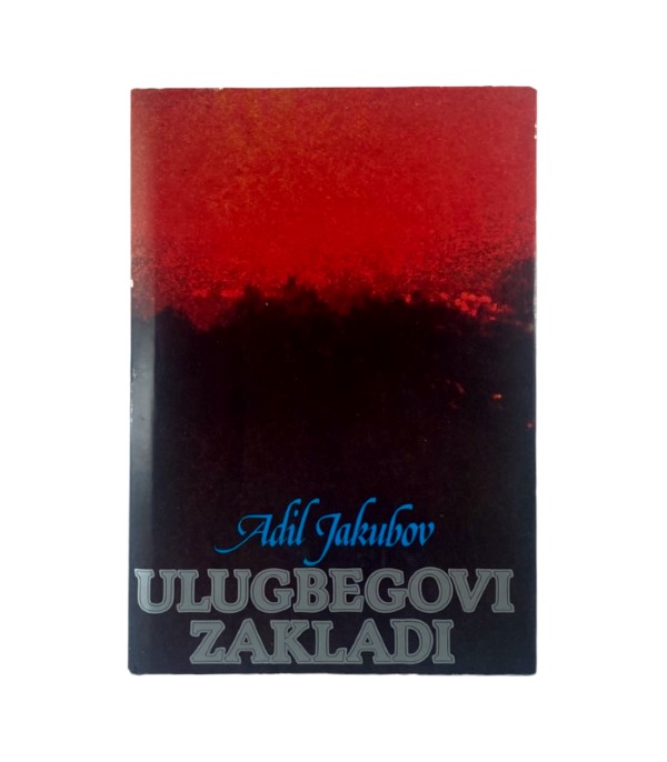 Rabljena knjiga Ulugbegovi zakladi - Adil Jakubov
