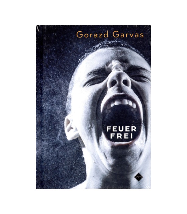 Feuer Frei – Gorazd Garvas
