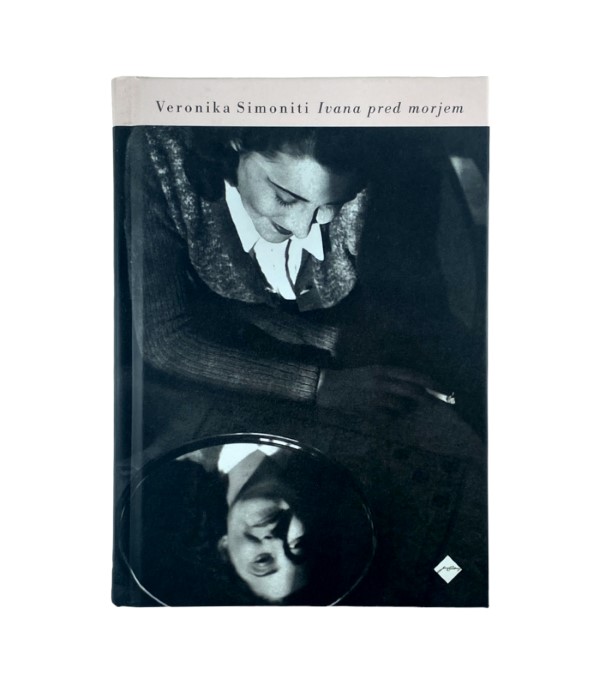 Rabljena knjiga Ivana pred morjem - Veronika Simoniti