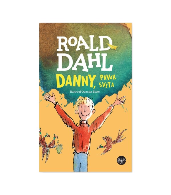 Danny, prvak sveta - Roald Dahl