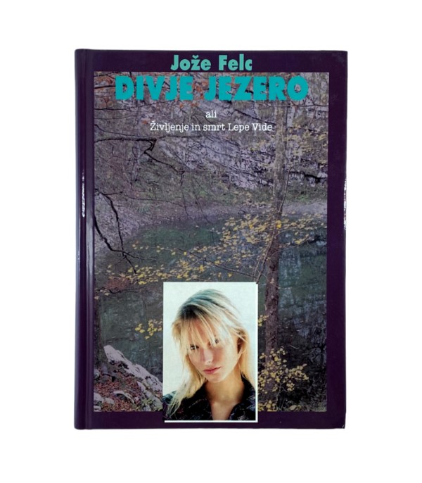 Rabljena knjiga Divje jezero - Jože Felc