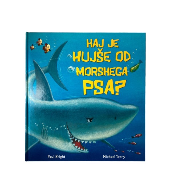 Nova knjiga Kaj je hujše od morskega psa? - Paul Bright