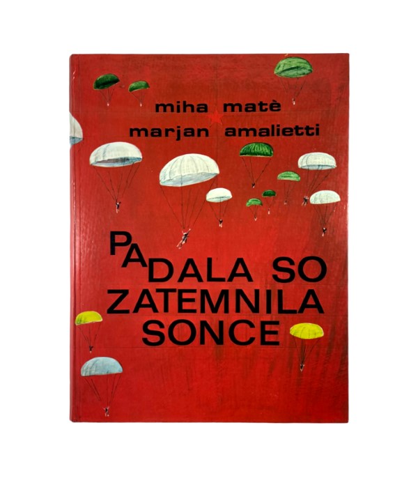 Rabljena knjiga Padala so zatemnila sonce - Miha Mate, Marjan Amalietti