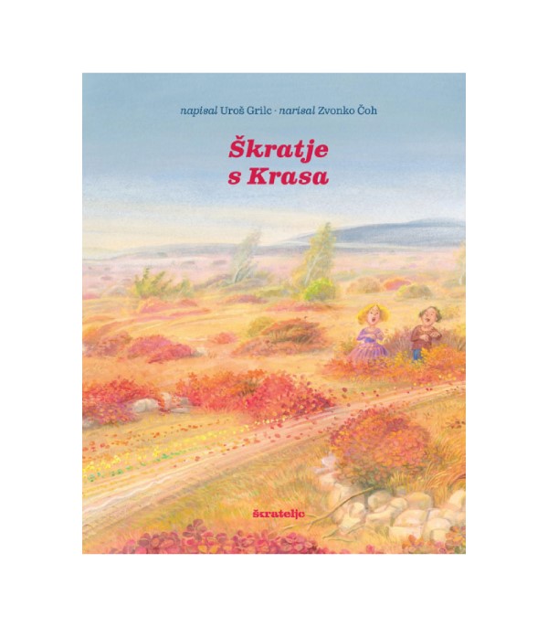Škratje s Krasa - Uroš Grilc
