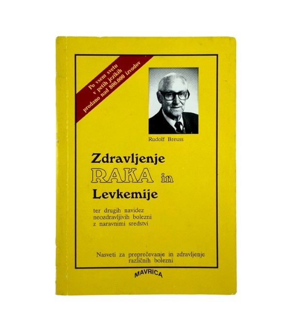 rabljena knjiga Zdravljenje raka in levkemije - Rudolf Breuss