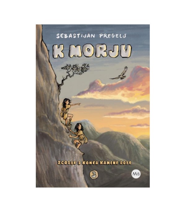 Zgodbe s konca kamene dobe: K morju