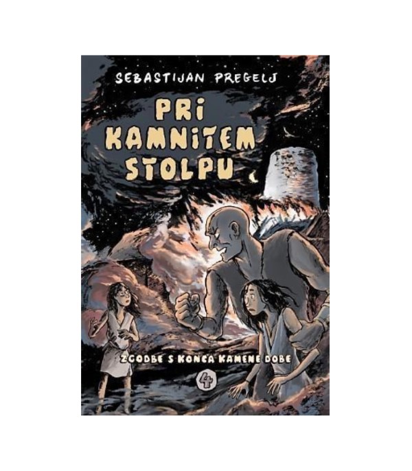 Zgodbe s konca kamene dobe: Pri kamnitem stolpu