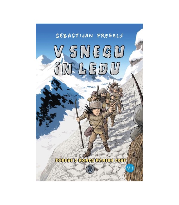 Zgodbe s konca kamene dobe: V snegu in ledu