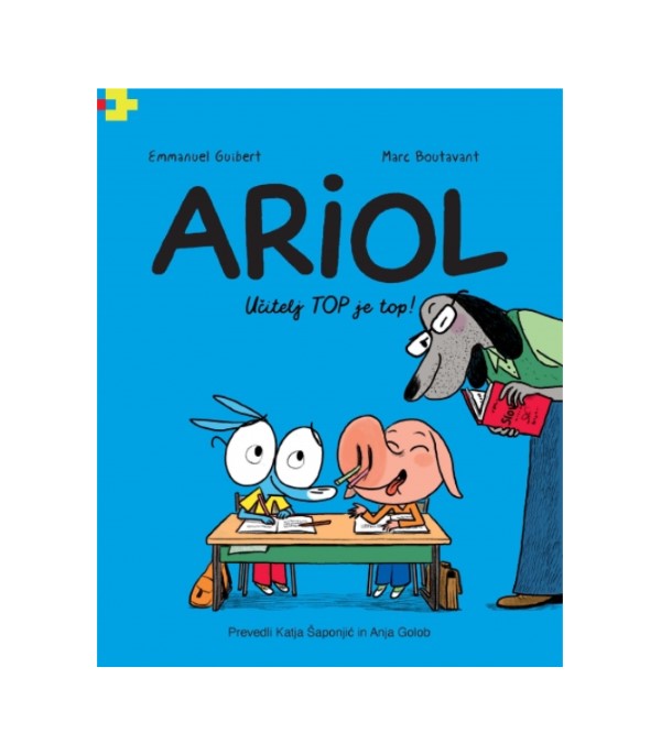 ARIOL: Učitelj TOP je top! (7. knjiga) - Emmanuel Guibert & Marc Boutavant