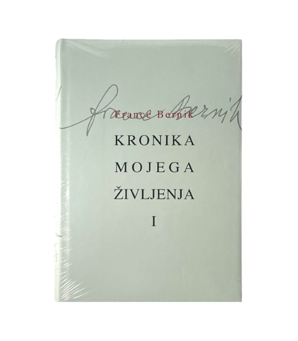 Kronika mojega življenja 1-2 - France Bornik