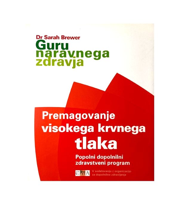 Nova knjiga Premagovanje visokega krvnega tlaka - Sarah Brewer (poškodovan izvod)