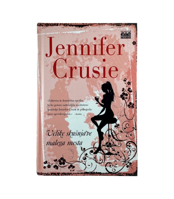 Nova knjiga Velike skušnjave malega mesta - Jennifer Crusie
