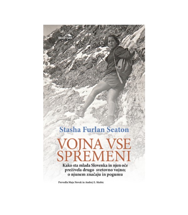 Vojna vse spremeni - Stasha Furlan Seaton