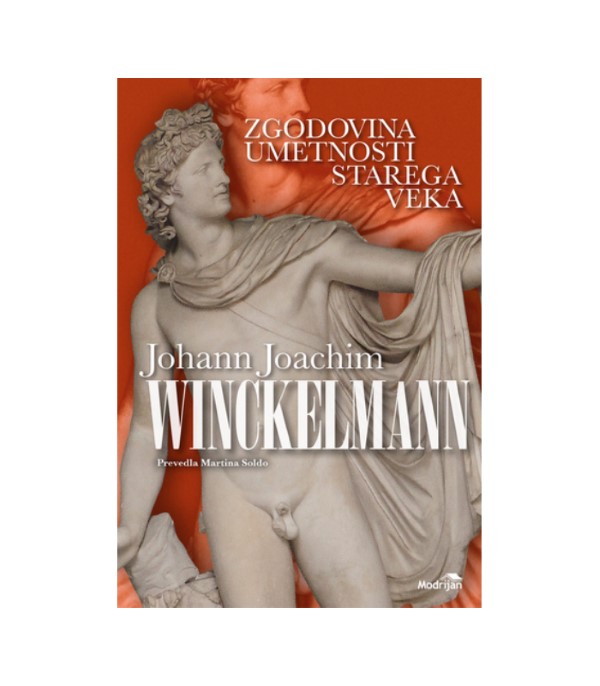 Zgodovina umetnosti starega veka - Johann Joachim Winckelmann