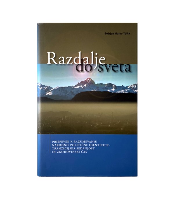 Nova knjiga Razdalje do sveta - Boštjan Marko Turk (poškodovan izvod)